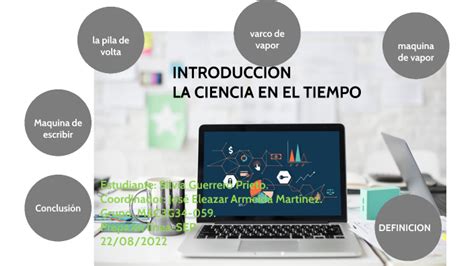 INTRODUCCION LA CIENCIA EN EL TIEMPO By Silvia Guerrero On Prezi