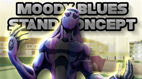 Yba Moody Blues Moveset Idea Stand Concept Youtube