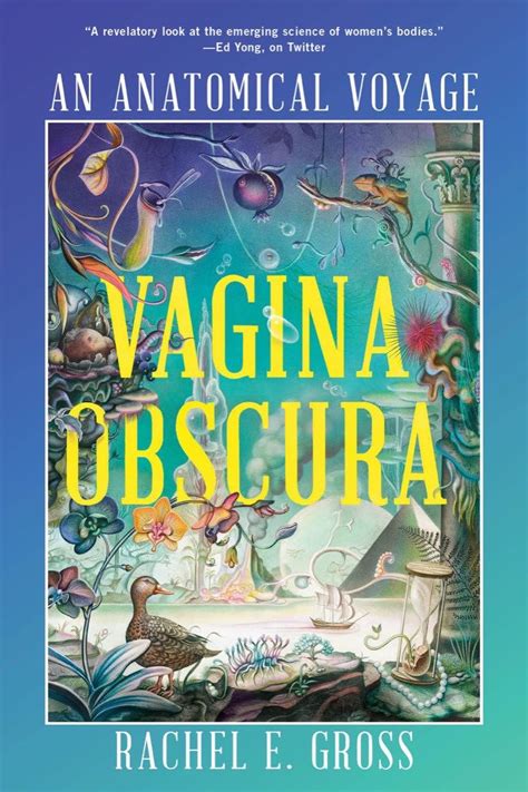 Vagina Obscura An Anatomical Voyage Gross Rachel E 9781324050537