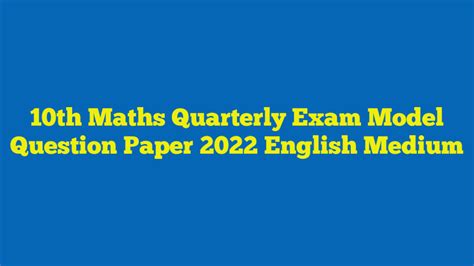 10th Maths Quarterly Exam Model Question Paper 2022 English Medium Kalvi Nesan