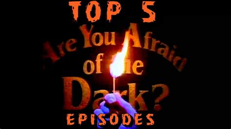 Top 5 Best Are You Afraid Of The Dark Episodes Youtube