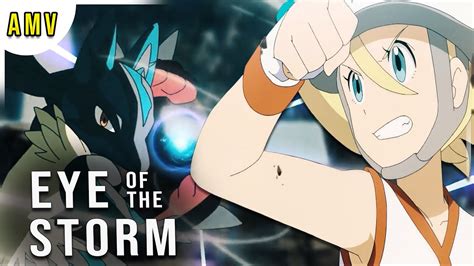 Eye Of The Storm Amv Ash Vs Korrina Rematch Pokemon Journey Youtube