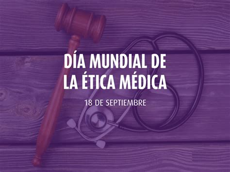 De Septiembre D A Mundial De La Tica M Dica Circulo M Dico De