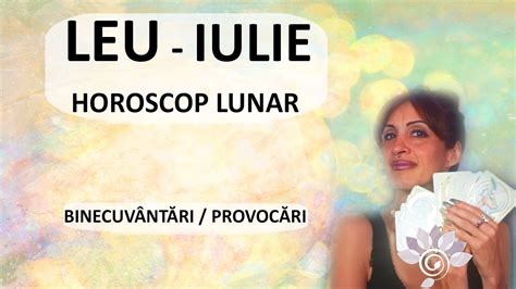 Leu Iulie Tarot Nout I Binecuv Nt Ri Provoc Ri Zodii De Foc