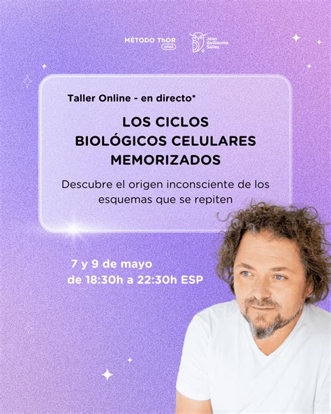 LOS CICLOS BIOLÓGICOS CELULARES MEMORIZADOS Jean Guillaume Salles