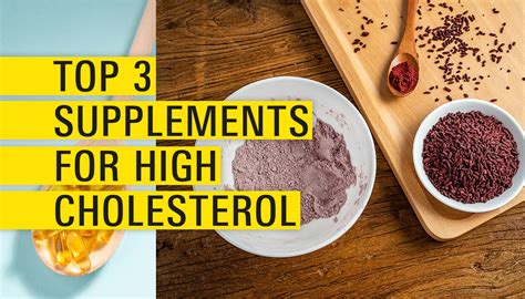 Top 3 Supplements For High Cholesterol