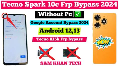 Tecno Spark C Ki K Frp Bypass Without Pc