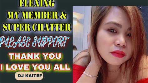 Flexing My Member And Super Chatter Thank You Sa Lahat Ng Support