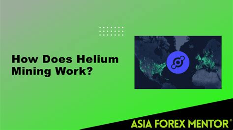 How Does Helium Mining Work? • Asia Forex Mentor