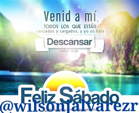 Wilson Alvarez On Twitter Y Santificad Mis S Bados Y Sean Por Se Al