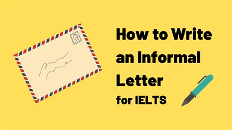 How To Write Informal Letters For IELTS TED IELTS