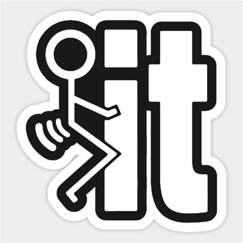 Fuck It Fuck It Sticker TeePublic
