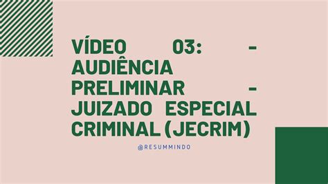 V Deo Audi Ncia Preliminar Juizado Especial Criminal Jecrim Youtube