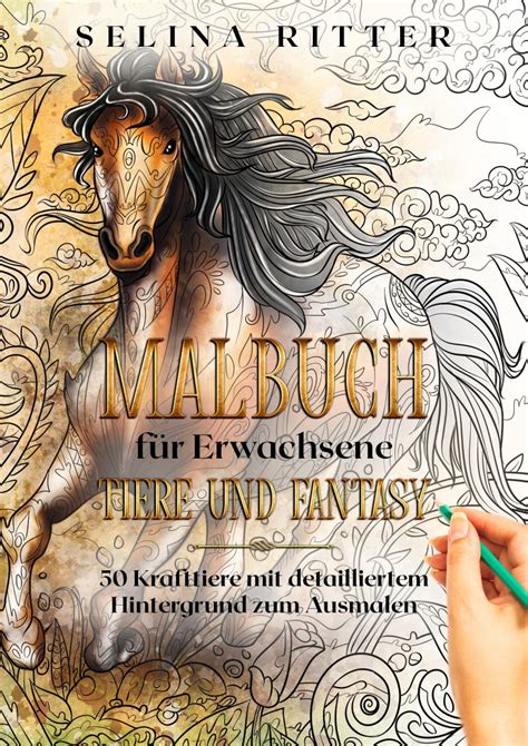 Malbuch F R Erwachsene Tiere Und Fantasy Autorin Selina Ritter