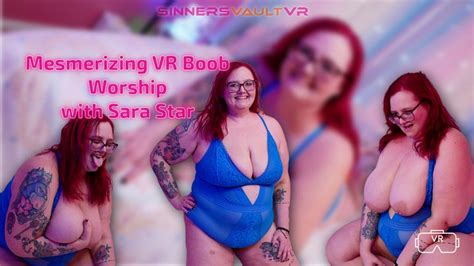 Mesmerizing VR Boob Worship With Sara Star SinnersVaultVR Clips Sale