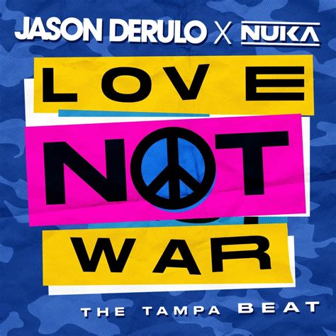 Car Tula Frontal De Jason Derulo Love Not War The Tampa Beat