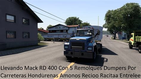 Llevando Camion Mack RD 400 Con 5 Remolques Dumpers Por Honduras Amonos ...