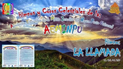 La Llamada Himnos Y Coros Celestiales Aeminpu Youtube