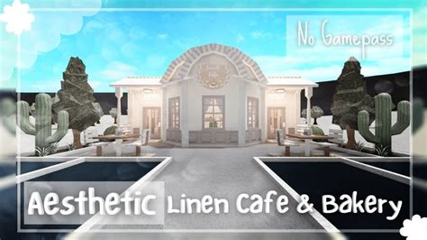 Roblox Bloxburg No Game Pass Aesthetic Linen Cafe Speed Build Tour