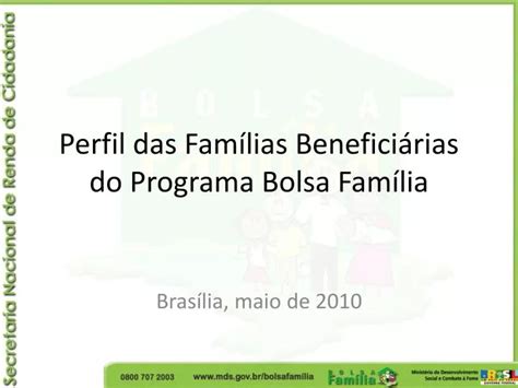 PPT Perfil das Famílias Beneficiárias do Programa Bolsa Família