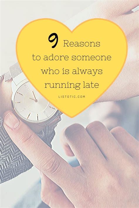 9 Reasons To Adore Someone Who Is Always Running Late ⋆ Listotic