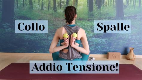 Yoga Addio Tensione Collo E Spalle Con Palline Da Tennis YouTube