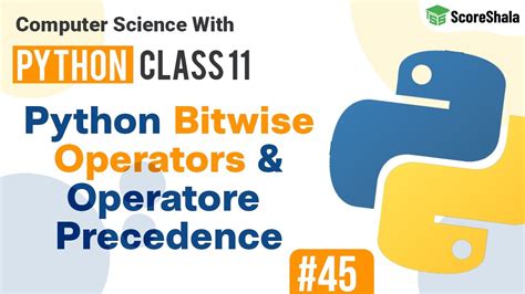 Python Bitwise Operators And Operator Precedence Chapter 8 Class 11 Computer Science With Python