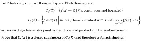 Solved Let X Be Locally Compact Hausdorff Space The