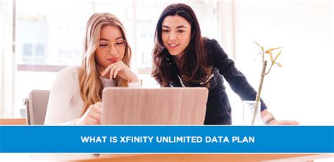 What Is Xfinity Unlimited Data Plan