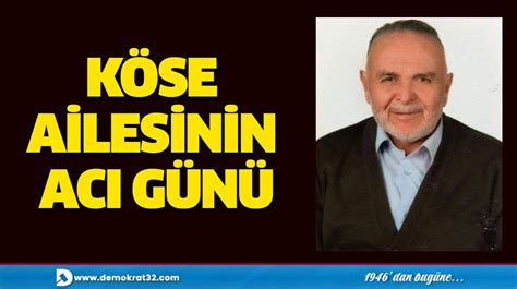 Köse Ailesinin Acı Günü Demokrat Gazetesi