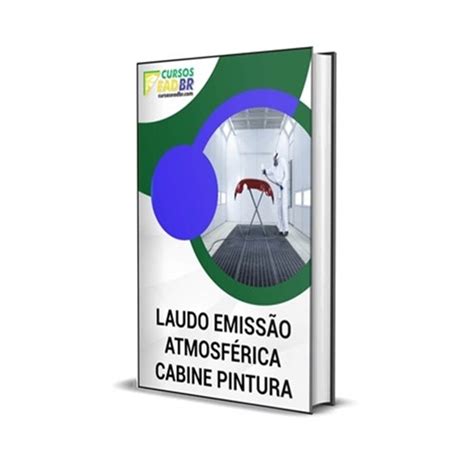 Laudo Emissão Atmosférica Cabine Pintura Relatório Técnico Inspeção