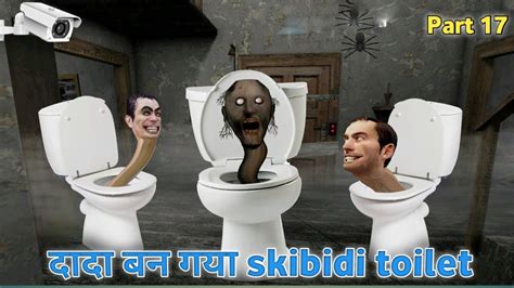 Grandpa Vs Skibidi Toilet Vs Granny Skibidi Toilet Vs Skibidi Toilet