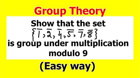 10 Show That The Set 1 2 4 5 7 8 Is Group Under Multiplication Modulo