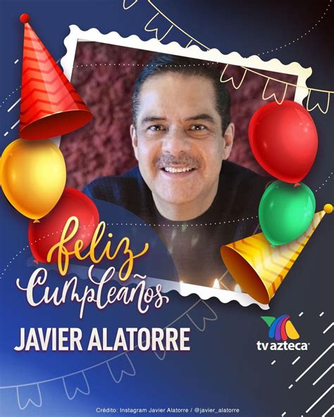 Azteca Uno On Twitter Es D A De Fiesta Nuestro Querido Javier