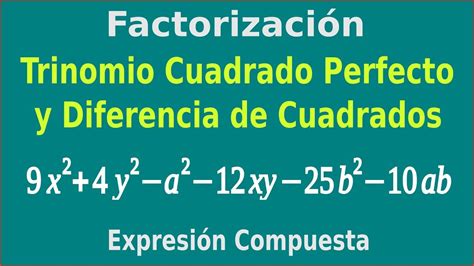 Combinaci N De Trinomio Y Diferencia De Cuadrados Perfectos No