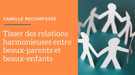 Famille recomposée beau parent et beaux enfants c est difficile