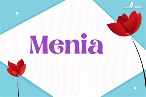 Explore Menia: Meaning, Origin & Popularity