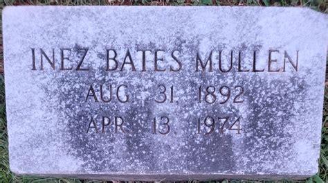 Inez Bates Mullen 1892 1974 Monumento Find A Grave