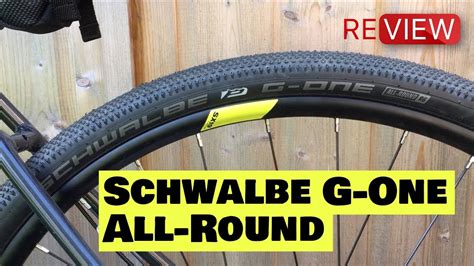 Schwalbe G One All Round Tyre Review YouTube