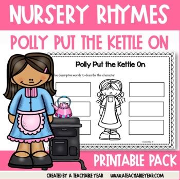 Polly Put The Kettle On- Nursery Rhyme by A Teachable Year | TpT