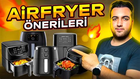 5000 TL ye kadar alınabilecek fiyat performans AirFryer önerileri