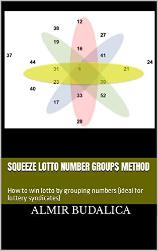 Squeeze Lotto Number Groups Method How To Win Lotto By