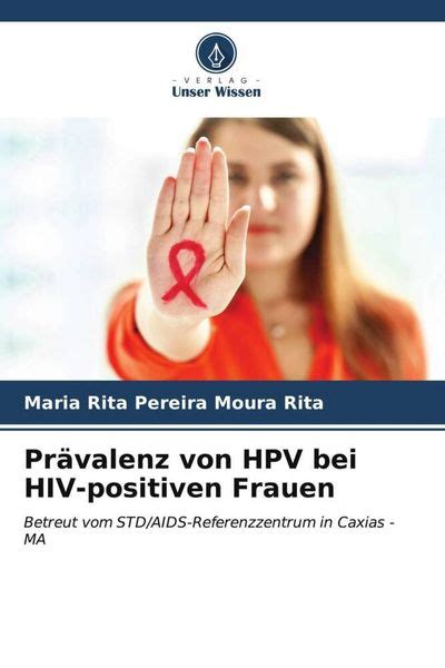 Prävalenz von HPV bei HIV positiven Frauen von Maria Rita Pereira