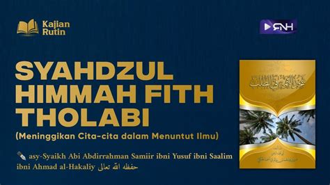 Semangat Para Salaf Atas Ilmu Al Ustadz Rahmat Nur Hidayat Youtube