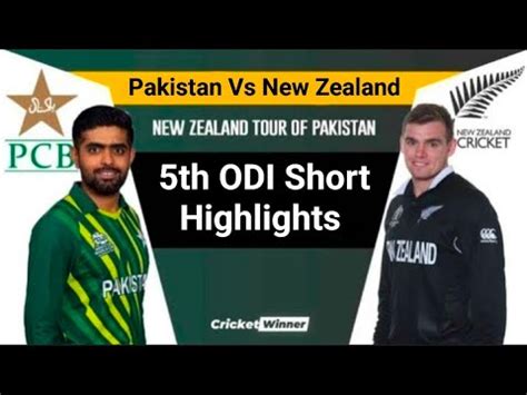 Short Highlights Pakistan Vs New Zealand Th Odi Short Highlights