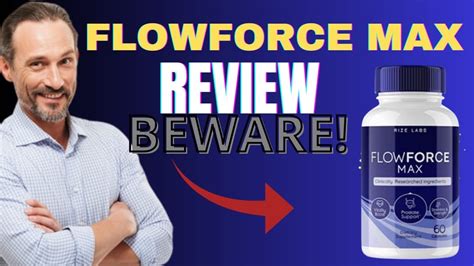 Flowforce Max Beware Flowforce Max Review Flowforce Max Reviews