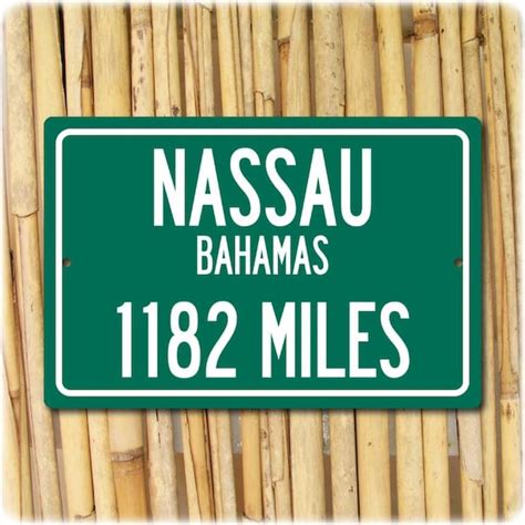 Nassau Bahamas Personalized Distance Sign