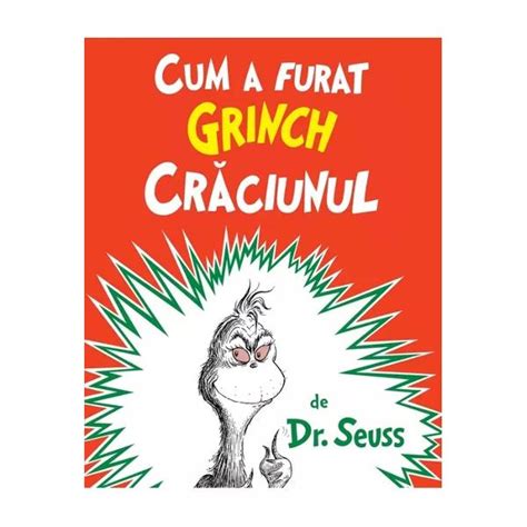 Cum A Furat Grinch Craciunul Dr Seuss Libraria CLB