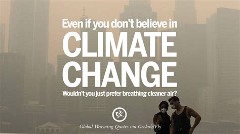 20 Global Warming Quotes About Carbon Dioxide Greenhouse Gases And