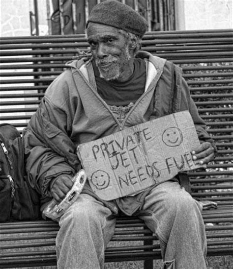 22 Creative Homeless Signs Street Photography Homeless Man Photography